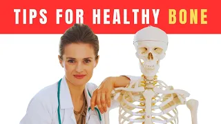 10 Tips You Need to Know to Keep Your Bones Healthy at Any Age