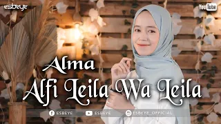 Alfi Laila Wa Leila || ALMA ESBEYE || الف ليلة وليله - ألما