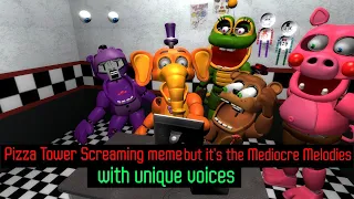 [GMOD FNAF] Pizza Tower Screaming meme but it's the Mediocre Melodies