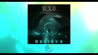 Believe (Remix) By Nesco & Maddison Krebs