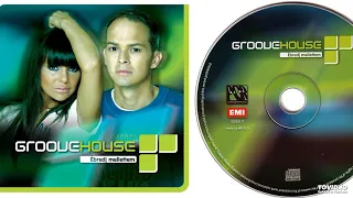 Groovehouse - 4 - Ébredj Mellettem - Teljes album - 2005
