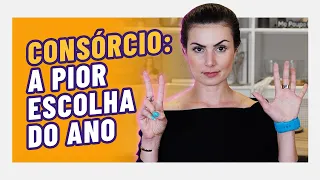 A pior escolha de 2021: 7 fatos DESCONHECIDOS SOBRE CONSÓRCIOS IMOBILIÁRIOS!