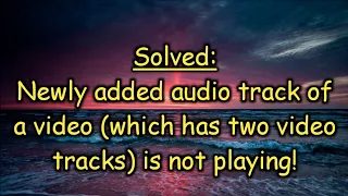 Add a new Audio track to a video (which has two video tracks)