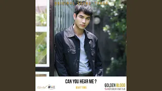 ได้ยินฉันหรือเปล่า (Can You Hear Me?) (From GoldenBlood)