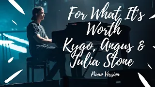 Kygo - For What It's Worth (Piano Version) ft. Angus & Julia Stone