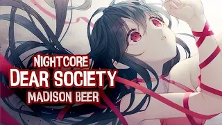 Nightcore - Dear Society - (Lyrics) (Madison Beer)