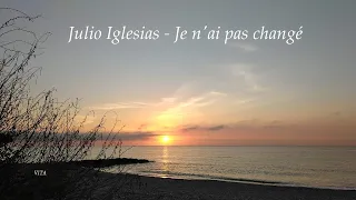 Julio Iglesias - Je n'ai pas changé ( Lyrics)