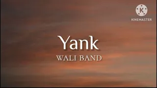 Yank - Wali Band (lirik)