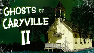 The Ghosts of Caryville II: The Lost City | Wisconsin Haunts