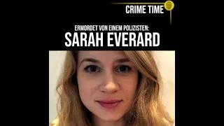 Es kann JEDE von uns treffen: Der Fall Sarah Everard | True Crime PODCAST | CRIME TIME