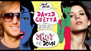 David Guetta   Shot Me Down ft  Skylar Grey NEW 2014