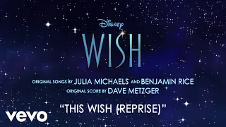 Julia Michaels, Benjamin Rice - This Wish (Reprise) (From "Wish"/Instrumental/Audio Only)