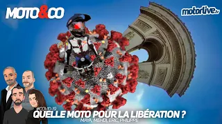 QUELLE MOTO POUR LA LIBÉRATION ? | MOTO&CONFINEMENT