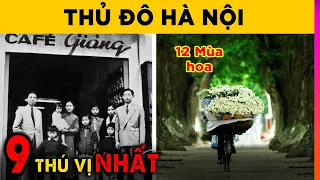 9 Điều Thú Vị Nhất về Hà Nội mà 99% Bạn Chưa Hề Biết | Ghiền Địa Lý