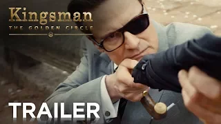 KINGSMAN: THE GOLDEN CIRCLE  |  Trailer 2 (REDBAND)  |  In Cinemas September 21