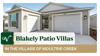 Introducing Blakely Patio Villas in The Village of Moultrie Creek