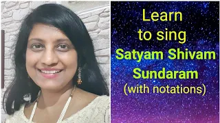 #20 | How to sing Satyam Shivam Sundaram | ENGLISH NOTATIONS IN DESCRIPTION AREA