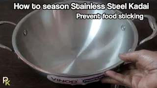 How to Season Stainless Steel Kadai-Prevent Food From Sticking To Kadai-Vinod Kadai Review