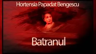 Batranul (1971) - Hortensia Papadat-Bengescu