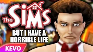 Sims 1 PS2 but I have a horrible life