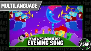 What a Wonderful Day “Evening Song” | Multilanguage (Requested)