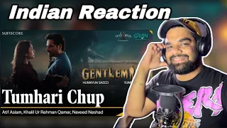 Indian Reaction | Tumhari Chup OST | Atif Aslam | Gentleman OST |