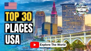 Top 30 places to visit in USA | Explore the world