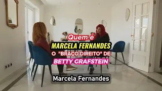 Quem é Marcela Fernandes, o Braço Direito de Betty Grafstein.