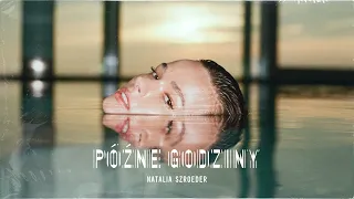 Natalia Szroeder - Późne godziny