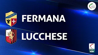Fermana - Lucchese 2-1 | Gli Highlights