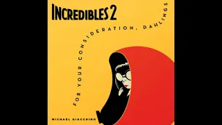 02. Consider Yourselves Undermined (Incredibles 2 FYC Soundtrack)