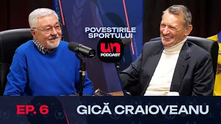 GICĂ CRAIOVEANU: „Aveam salariul dublu față de primar“ | Povestirile Sportului 6