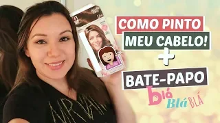 PINTANDO, HIDRATANDO E FINALIZANDO MEU CABELO + BATE-PAPO! 😍💁🏻‍♀️