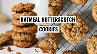 OATMEAL BUTTERSCOTCH COOKIES | easy & simple Oatmeal Cookie recipe!