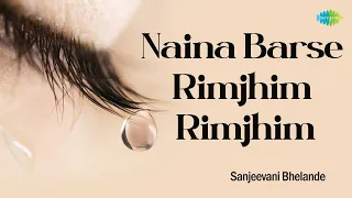 Naina Barse Rim Jhim | नैना बरसे रिम झिम | Sanjeevani Bhelande | Hindi Cover Song | LIVE Performance