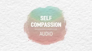 Audio Meditation - Self-Compassion