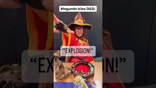 Megumin plays Dungeons and Dragons