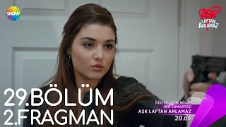 Aşk Laftan Anlamaz 29.Bölüm 2.Fragman