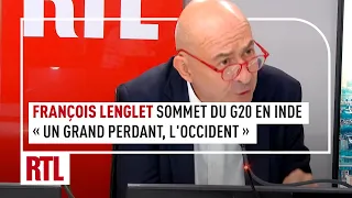 François Lenglet : "Un grand perdant au sommet du G20 en Inde, l'Occident"