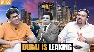 Dubai Leaks Exposed Pakistani Elites | The Musbat Show - Ep 166