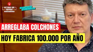 Pasó de arreglar colchones a vender más de 100.000 por año ¿Cómo hizo? Caso Sueño Dorado