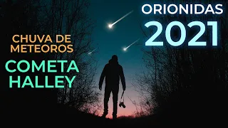VEJA A CHUVA DE METEOROS ORIONIDAS | Eventos Astronômicos 2021