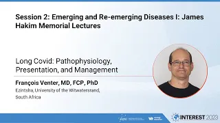 Long Covid: Pathophysiology, Presentation, and Management - François Venter, MD, FCP, PhD