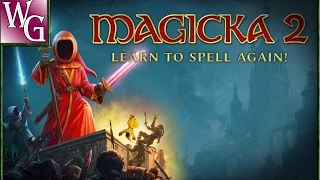 Magicka 2 - спасти дитя (запись стрима) #4