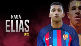 Kauã Elias Welcome To Fc Barcelona 😱😨 | Crazy Skills & Goals - HD