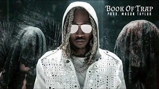 [FREE] Future x Lil Durk Type Beat 2019 "Book Of Trap" (Prod. Mason Taylor) Rap/Trap Instrumental