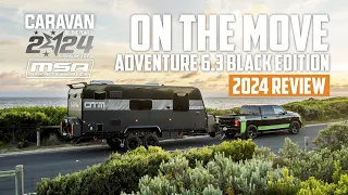 On The Move Adventure 6.3 Black Edition | Caravan of the Year 2024