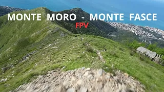 GENOVA - dal monte Moro al monte Fasce in FPV!!!