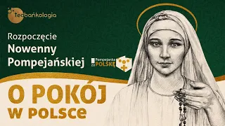 Różaniec Teobańkologia | Rozpoczęcie Nowenny Pompejańskiej o pokój w Polsce 15.04 Poniedziałek