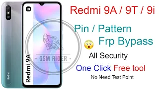 Redmi 9A / 9T / 9i Hard Reset Pin Pattern Unlock Frp Bypass free method With one click Free tool